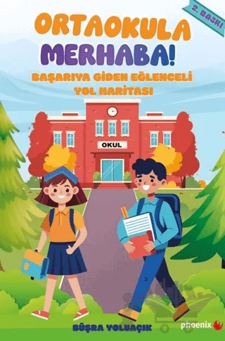Ortaokula Merhaba – Büşra Yoluaçık – Phoenix Yayınevi kitap kapağı