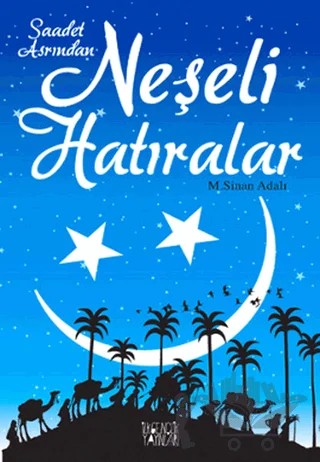 Saadet Asrından Neşeli Hatıralar – M. Sinan Adalı – İlkgençlik Yayınları kitap kapağı