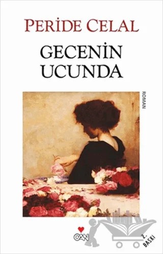 Gecenin Ucunda – Peride Celal – Can Yayınları kitap kapağı