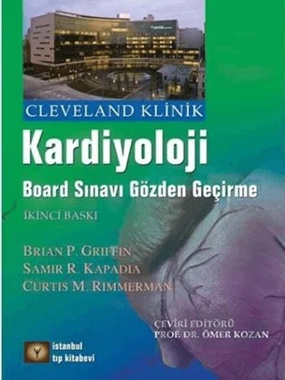Cleveland Klinik Kardiyoloji – Brian P. Griffin, Curtis M. Rimmerman, Samir R. Kapadia – İstanbul Tıp Kitabevi kitap kapağı