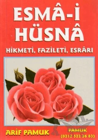 Esma-i Hüsna Hikmeti, Fazileti, Esrarı (Küçük Boy) (Dua-026) – Kolektif – Pamuk Yayıncılık kitap kapağı