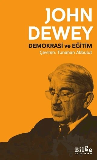 Demokrasi ve Eğitim – John Dewey – Bilge Kültür Sanat kitap kapağı
