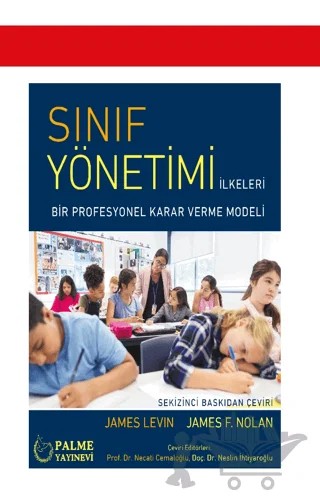Sınıf Yönetimi – James Levin, James F. Nolan – Palme Yayıncılık kitap kapağı