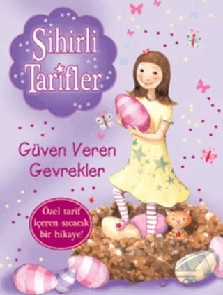 Sihirli Tarifler 2 : Güven Veren Gevrekler – Kolektif – Doğan Egmont Yayıncılık kitap kapağı