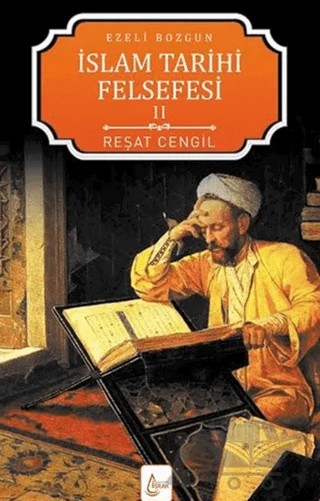 İslam Tarihi Felsefesi: Ezeli Bozgun - 2 – Reşat Cengil – İşrak Yayınları kitap kapağı