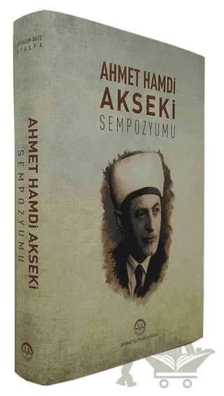 Ahmet Hamdi Akseki Sempozyumu – Kolektif – Diyanet İşleri Başkanlığı kitap kapağı