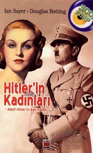 Hitler'in Kadınları – Douglas Botting, Lan Sayer – Elips Kitap kitap kapağı
