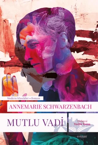 Mutlu Vadi – Annemarie Schwarzenbach – Everest Yayınları kitap kapağı