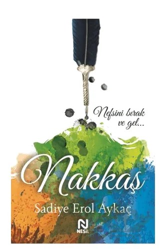 Nakkaş – Sadiye Erol Aykaç – Nesil Yayınları kitap kapağı