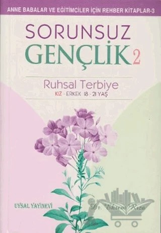 Sorunsuz Gençlik 2 - Ruhsal Terbiye – Ekrem Rıza – Uysal Yayınevi kitap kapağı