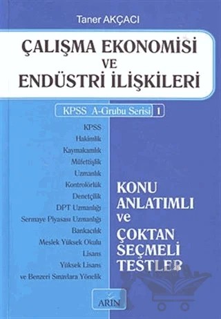 Çalışma Ekonomisi ve Endüstri İlişkileri – Taner Akçacı – Arın Yayınları kitap kapağı