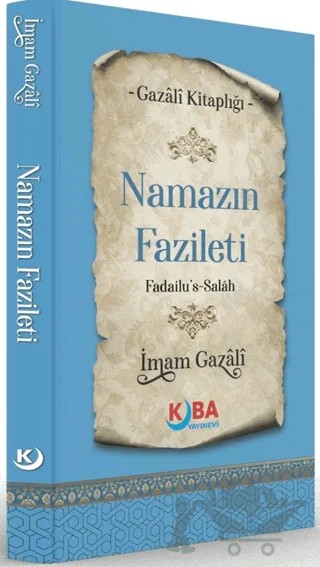 Namazın Fazileti – İmam Gazali – Kuba Yayınevi kitap kapağı