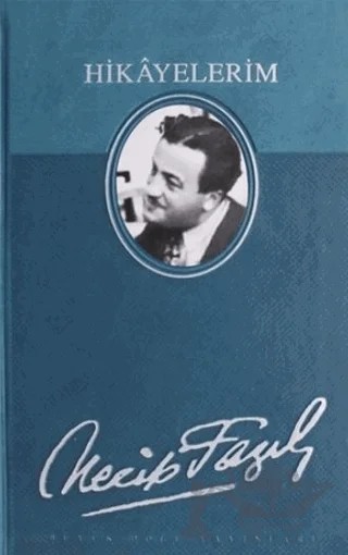 Hikayelerim (Deri Cilt) – Necip Fazıl Kısakürek – Büyük Doğu Yayınları kitap kapağı