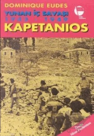 Kapetanios Yunan İç Savaşı 1943-1949 – Dominique Eudes – Belge Yayınları kitap kapağı