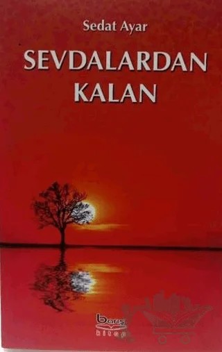Sevdalardan Kalan – Sedat Ayar – Barış Kitap kitap kapağı