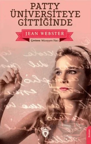 Patty Üniversiteye Gittiğinde – Jean Webster – Dorlion Yayınları kitap kapağı