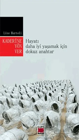 Kaderine Yön Ver – Lise Bartoli – Elips Kitap kitap kapağı