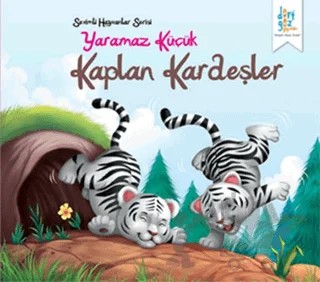 Sevimli Hayvanlar Serisi : Yaramaz Küçük Kaplan Kardeşler – Future Co – Dörtgöz Yayınları kitap kapağı