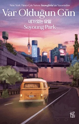 Var Olduğun Gün – Soyoung Park – Yuzu kitap kapağı