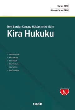Türk Borçlar Kanunu Hükümlerine GöreKira Hukuku – Canan Ruhi, Ahmet Cemal Ruhi – Seçkin Yayıncılık kitap kapağı