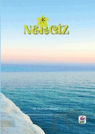 Nergiz – Ali Burhan Bilgiç – Arel Kitap kitap kapağı