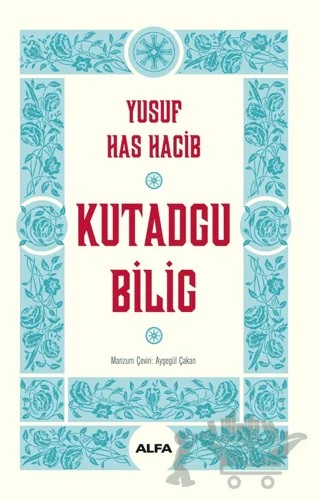 Kutadgu Bilig – Yusuf Has Hacib – Alfa Yayınları kitap kapağı