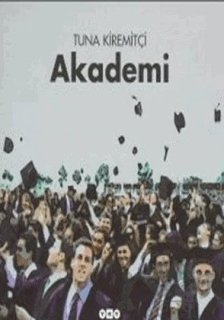 Akademi – Tuna Kiremitçi – Yapı Kredi Yayınları kitap kapağı