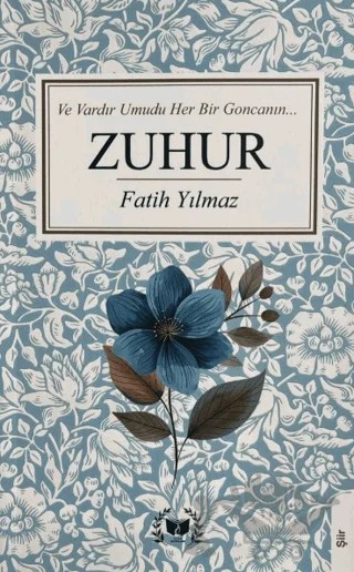 Zuhur – Fatih Yılmaz – Ateş Yayınları kitap kapağı