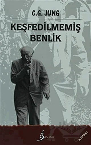 Keşfedilmemiş Benlik – Carl Gustav Jung – Barış İlhan Yayınevi kitap kapağı