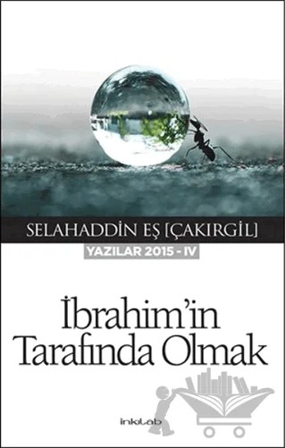 İbrahim'in Tarafında Olmak – Selahaddin Eş Çakırgil – İnkılab Yayınları kitap kapağı
