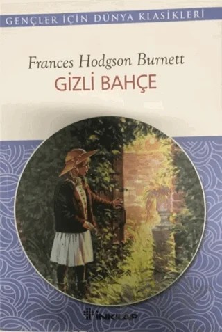 Gizli Bahçe – Frances Hodgson Burnett – İnkılap Kitabevi kitap kapağı
