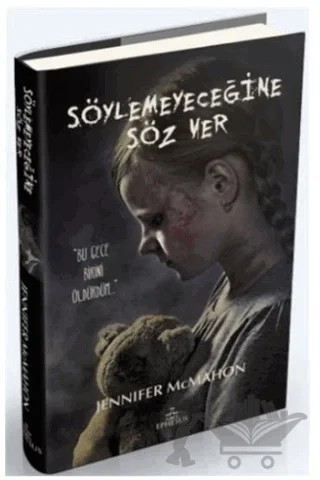 Söylemeyeceğine Söz Ver – Jennifer McMahon – Ephesus Yayınları kitap kapağı