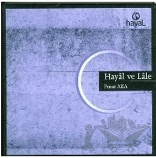Hayal ve Lale – Pınar Aka – Hayal Yayınları kitap kapağı