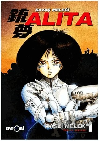 Savaş Meleği Alita Cilt 1 – Yukito Kishiro – Satori kitap kapağı