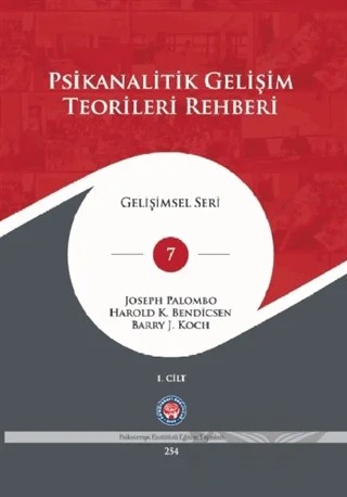 Psikanalitik Gelişim Teorileri Rehberi Cilt: 1 – Barry J. Koch, Harold K. Bendicsen, Joseph Palombo – Psikoterapi Enstitüsü kitap kapağı