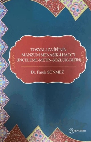 Tosyalı Za'ifi'nin Manzum Menasik-i Hacc'ı – Faruk Sönmez – Fenomen Yayıncılık kitap kapağı
