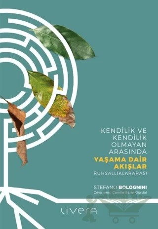 Yaşama Dair Akışlar – Stefano Bolognini – Livera Yayınevi kitap kapağı