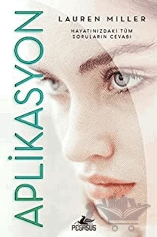 Aplikasyon – Lauren Miller – Pegasus Yayınları kitap kapağı