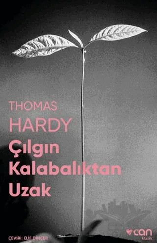 Çılgın Kalabalıktan Uzak – Thomas Hardy – Can Yayınları kitap kapağı