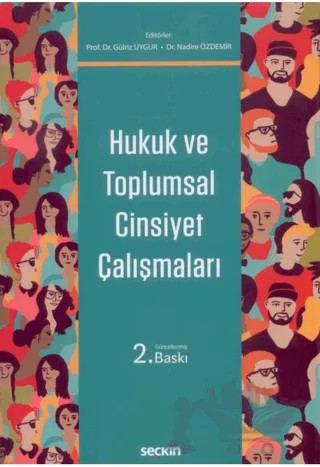 Hukuk ve Toplumsal Cinsiyet Çalışmaları – Gülriz Uygur, Nadire Özdemir – Seçkin Yayıncılık kitap kapağı
