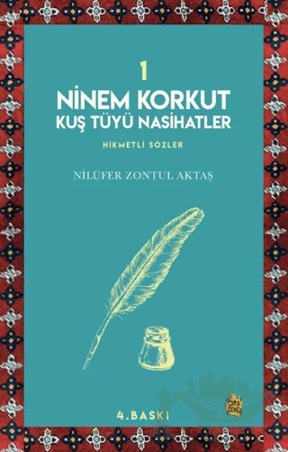 Ninem Korkut Kuş Tüyü Nasihatler 1 – Nilüfer Zontul Aktaş – Çıra Yayınları kitap kapağı