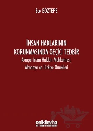 İnsan Haklarının Korunmasında Geçici Tedbir – Ece Göztepe – On İki Levha Yayınları kitap kapağı