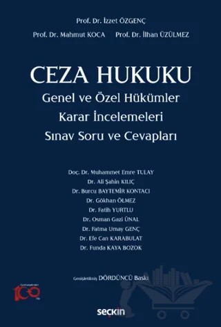 Ceza Hukuku Genel ve Özel Hükümler Karar İncelemeleri – İzzet Özgenç, Mahmut Koca, İlhan Üzülmez – Seçkin Yayıncılık kitap kapağı