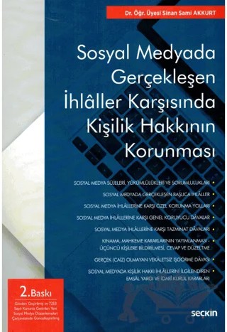 Sosyal Medyada Gerçekleşen İhlâller Karşısında Kişilik Hakkının Korunması – Sinan Sami Akkurt – Seçkin Yayıncılık kitap kapağı