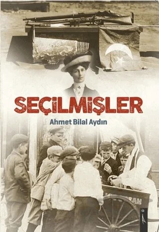 Seçilmişler – Ahmet Bilal Aydın – İkinci Adam Yayınları kitap kapağı