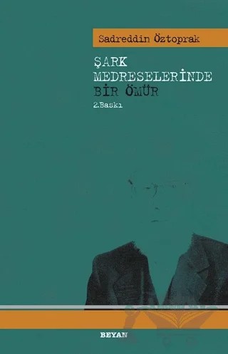 Şark Medreselerinde Bir Ömür – Kolektif – Beyan Yayınları kitap kapağı