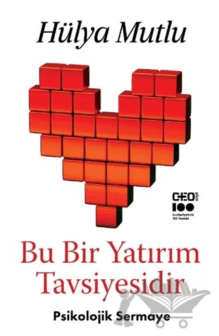 Bu Bir Yatırım Tavsiyesidir - Psikolojik Sermaye – Hülya Mutlu – CEO Plus kitap kapağı