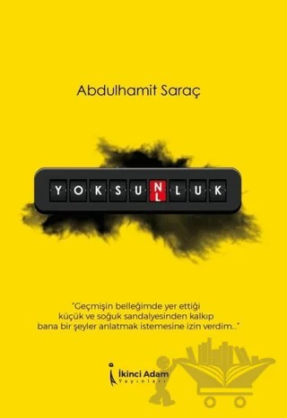 Yoksunluk – Abdulhamit Saraç – İkinci Adam Yayınları kitap kapağı