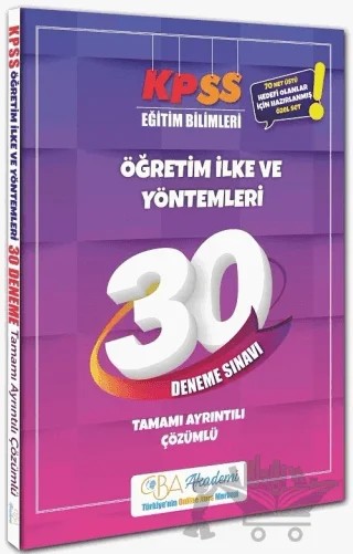 KPSS Eğitim Bilimleri Öğretim İlke ve Yöntemleri 30 Deneme Çözümlü CBA Yayınları – Okan Yolcu – CBA Akademi kitap kapağı