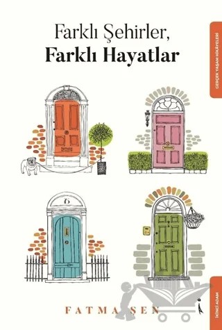 Farklı Şehirler, Farklı Hayatlar – Fatma Şen – İkinci Adam Yayınları kitap kapağı